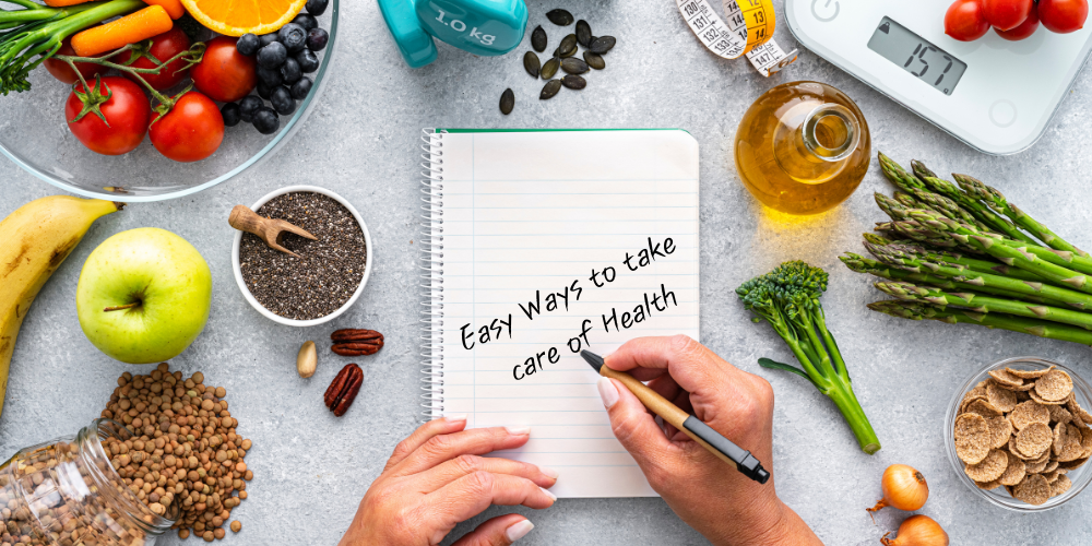 Easy ways to take care of health